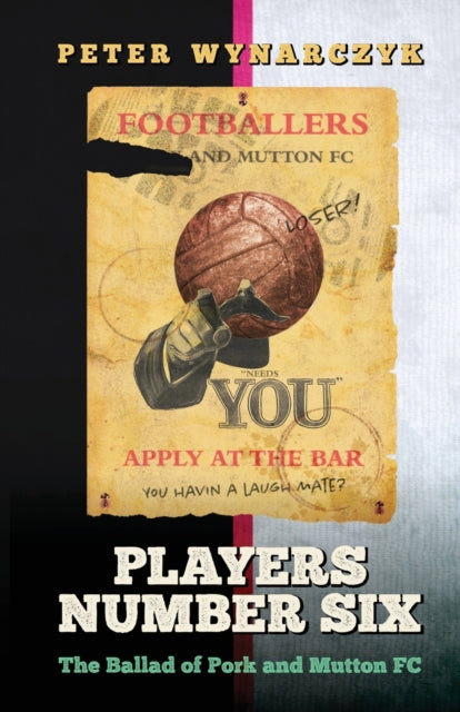 Players Number Six : The Ballad of Pork and Mutton FC-9781915338730