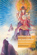 Approaching Enlightenment : A Guidebook for Buddhist Ritual-9781915342355