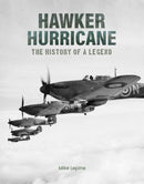 Hawker Hurricane : The History of a Legend-9781915343550