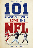 101 Reasons Why I Love the NFL-9781915343796