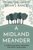 A Midland Meander : A Circular Walk around the West Midlands-9781915352224