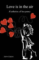 Love is in the air : A collection of love poems-9781915376978