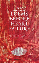 Last Poems Before Heart Failure-9781915406026