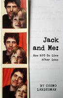 Jack And Me: How NOT To Live After Loss-9781915406163
