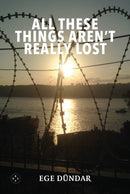All These Things Aren''t Really Lost