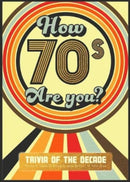 How 70's Are You? Better In My Day Trivia Book-9781915410023