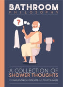 Bathroom Philosophy - A Collection Of Shower Thoughts-9781915410061
