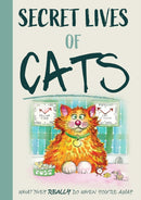 The Secret Lives Of Cats