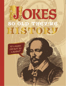Jokes So Old They’re History