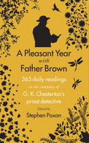A Pleasant Year With Father Brown : 365 daily readings in the company of G.K. Chesterton's priest detective-9781915412065