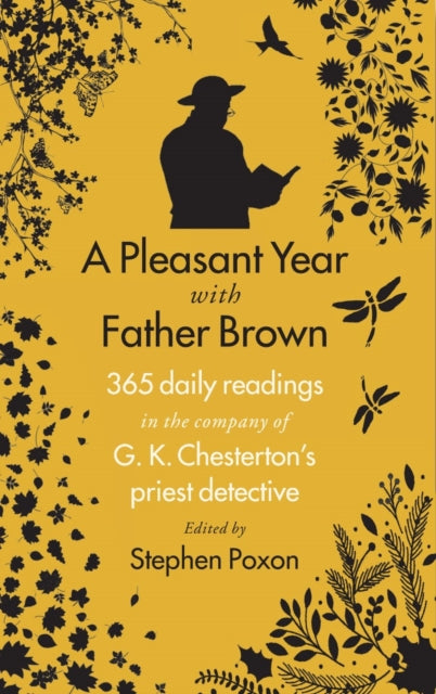 A Pleasant Year With Father Brown : 365 daily readings in the company of G.K. Chesterton's priest detective-9781915412065