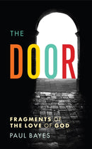 The Door : Fragments of the love of God-9781915412263