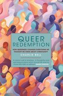 Queer Redemption : How queerness changes everything we know about Christianity-9781915412621