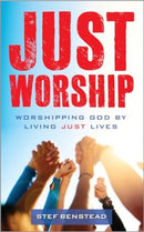 Just Worship : Worshipping God By Living Just Lives-9781915412713