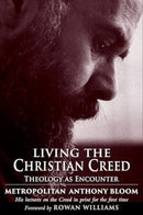 Living the Christian Creed : Theology as Encounter-9781915412737
