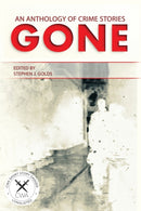 Gone : An Anthology of Crime Stories-9781915433176