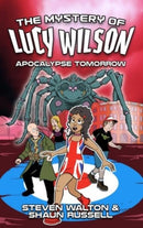The Mystery of Lucy Wilson: Apocalypse Tomorrow-9781915439932