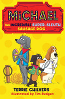 Michael the Incredible Super-Sleuth Sausage Dog-9781915444516