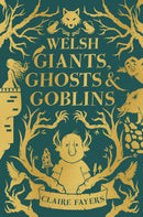 Welsh Giants, Ghosts and Goblins-9781915444707