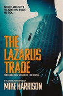 The Lazarus Trade : The chance for a second life - for a price-9781915465238
