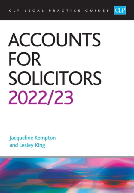 Accounts for Solicitors 2022/2023 : Legal Practice Course Guides (LPC)-9781915469021