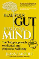 Heal Your Gut, Heal Your Mind : The 3-step approach to physical and emotional wellbeing-9781915483102