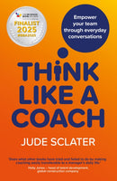 Think Like a Coach : Empower your team through everyday conversations-9781915483409