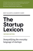 The Startup Lexicon, Second Edition : Demystifying the everyday language of startups-9781915483607