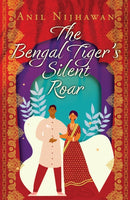 The Bengal Tiger's Silent Roar-9781915494139