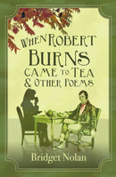 When Robert Burns Came to Tea and other poems-9781915494283