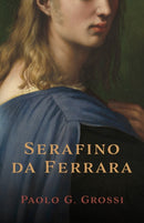 Serafino da Ferrara-9781915494290