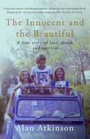 The Innocent and the Beautiful : A true story of love, death, and survival-9781915494368