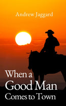 When a Good Man Comes to Town-9781915494801