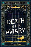 Death in the Aviary : The Charlotte Blood Chronicles-9781915523532