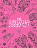 The Sheffield Cook Book - Back for Thirds-9781915538024