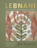 Lebnani : A journey through family, food & the flavour of Lebanon-9781915538451
