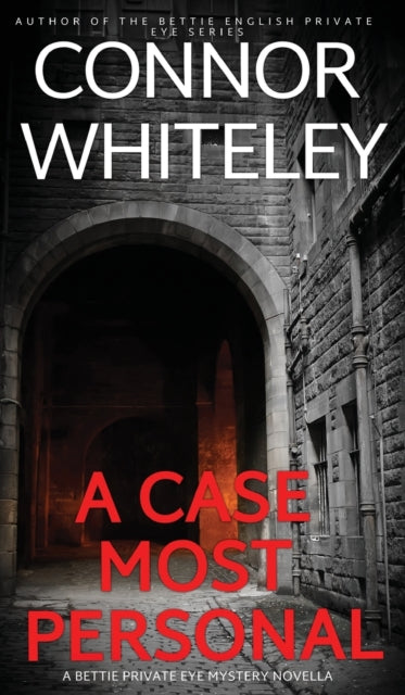 A Case Most Personal : A Bettie Private Eye Mystery Novella-9781915551177