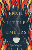 Frail Little Embers-9781915584441