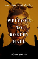 Welcome to Dorley Hall-9781915584632