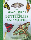 The Magnificent Book of Butterflies & Moths