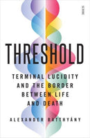 Threshold : terminal lucidity and the border between life and death-9781915590664