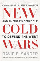 New Cold Wars : China's rise, Russia's invasion, and America's struggle to defend the West-9781915590817