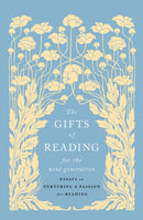 The Gifts of Reading for the Next Generation