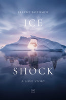 Ice Shock : A Love Story-9781915606709