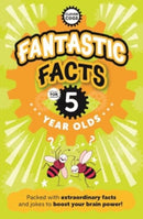 Fantastic Facts For Five Year Olds-9781915613462