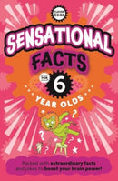 Sensational Facts For Six Year Olds-9781915613479