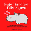 Hugo the Hippo falls in Love : A Story about Self-Love-9781915621016
