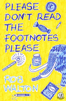 Please Don't Read The Footnotes Please-9781915628367
