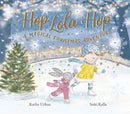 Hop Lola Hop: A Magical Christmas Adventure : 3-9781915641090