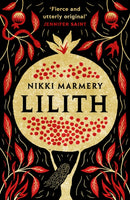 Lilith : the heroine women have waited six thousand years for-9781915643216